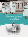Twelve Babies on a Bike (eBook): Diary of a Pupil Midwife